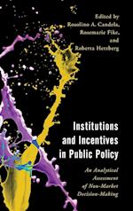 Institutions and Incentives in Public Policy