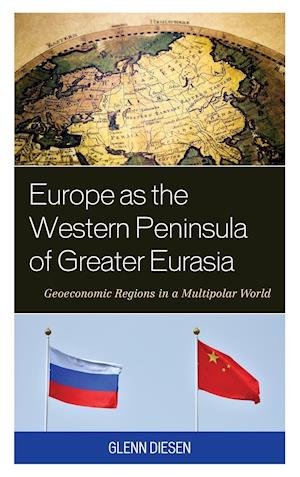 Europe as the Western Peninsula of Greater Eurasia