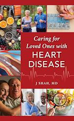 Caring for Loved Ones with Heart Disease