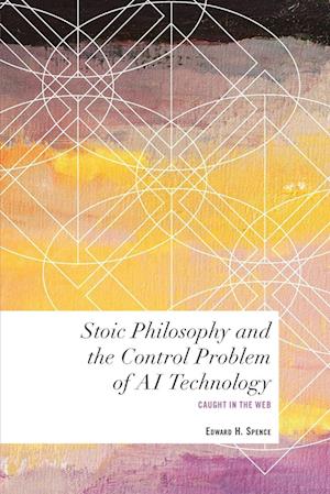 Stoic Philosophy and the Control Problem of AI Technology