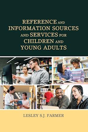 Reference and Information Sources and Services for Children and Young Adults