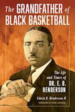 The Grandfather of Black Basketball