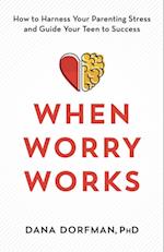 When Worry Works