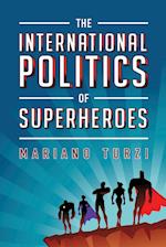 The International Politics of Superheroes