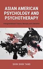 Asian American Psychology and Psychotherapy