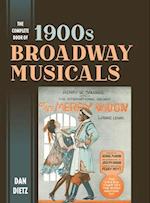 Complete Book of 1900s Broadway Musicals