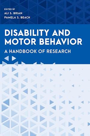 Disability and Motor Behavior : A Handbook of Research