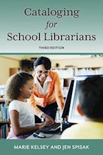 Cataloging for School Librarians, Third Edition 