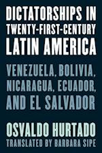 Dictatorships in Twenty-First-Century Latin America