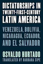 Dictatorships in Twenty-First-Century Latin America