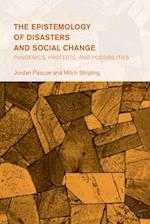 The Epistemology of Disasters and Social Change