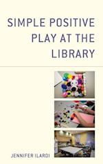 Simple Positive Play at the Library