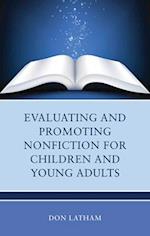 Evaluating and Promoting Nonfiction for Children and Young Adults