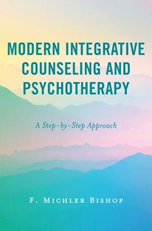 Modern Integrative Psychotherapy and Counseling