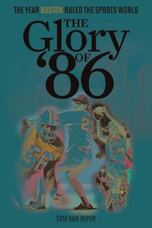 Glory of '86