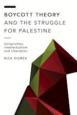 Boycott Theory and the Struggle for Palestine