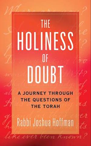 The Holiness of Doubt