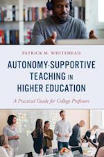 Autonomy-Supportive Teaching in Higher Education