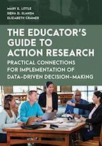 The Educator's Guide to Action Research