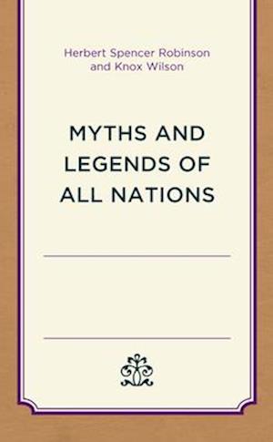 Myths and Legends of All Nations