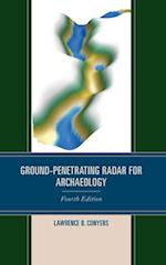 Ground-Penetrating Radar for Archaeology, Fourth Edition