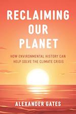 Reclaiming Our Planet