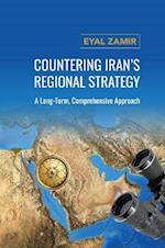 Countering Iran's Regional Strategy