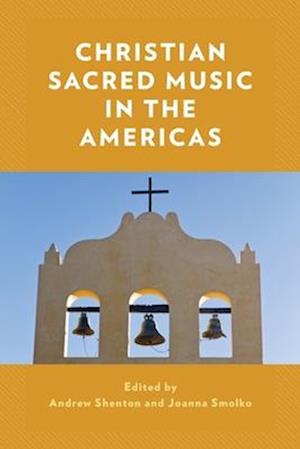 Christian Sacred Music in the Americas