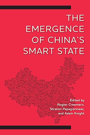 The Emergence of China's Smart State