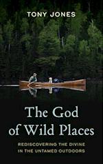 The God of Wild Places