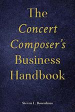 The Concert Composer's Business Handbook