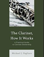 The Clarinet, How It Works