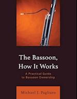 The Bassoon, How It Works