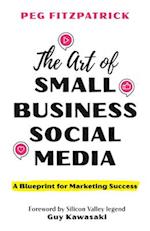 The Art of Small Business Social Media