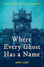 Where Every Ghost Has a Name