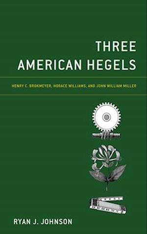 Three American Hegels