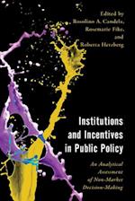 Institutions and Incentives in Public Policy