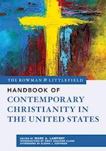 The Rowman & Littlefield Handbook of Contemporary Christianity in the United States