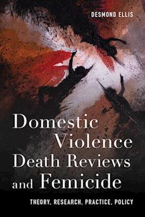 Domestic Violence Death Reviews and Femicide