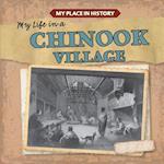 My Life in a Chinook Village