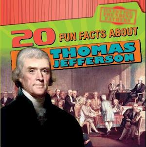 20 Fun Facts about Thomas Jefferson