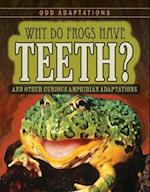 Why Do Frogs Have Teeth?