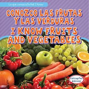 Conozco Las Frutas y Las Verduras / I Know Fruits and Vegetables