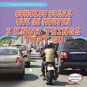 Conozco Cosas Que Se Mueven / I Know Things That Go