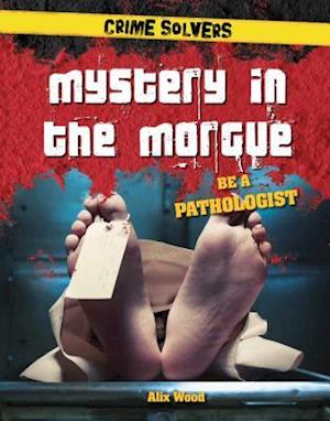 Mystery in the Morgue