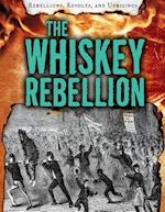 The Whiskey Rebellion