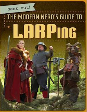 Modern Nerd's Guide to LARPing