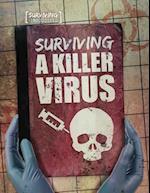 Surviving a Killer Virus