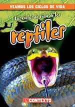 Los ciclos de vida de los reptiles (Reptile Life Cycles)