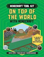 On Top of the World with Minecraft